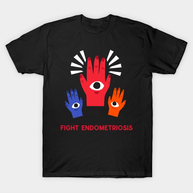 fight endometriosis T-Shirt by Zipora